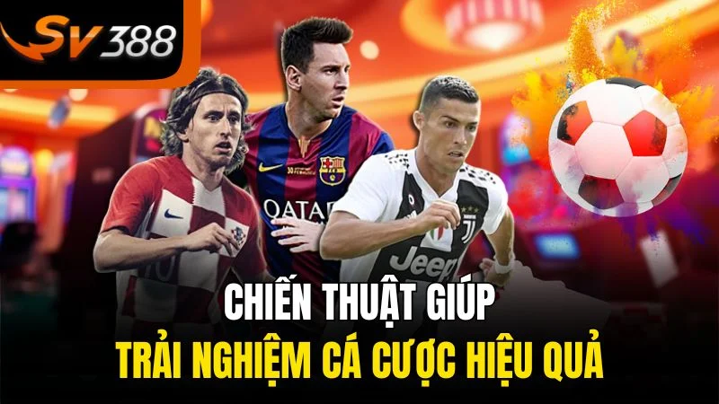 

Chiến thuật giúp trải nghiệm cá cược hiệu quả