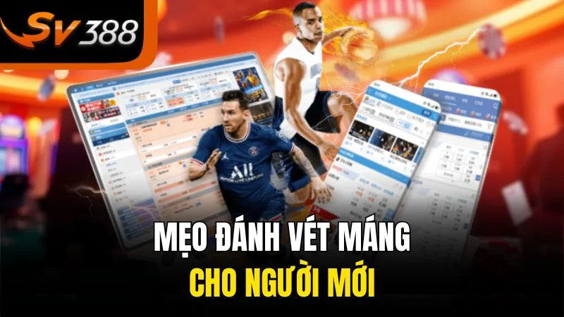 Đánh Vét Máng Xo88 - Bí Quyết Thắng Lớn Từ Chuyên Gia 3 Mẹo đánh vét máng cho người mới